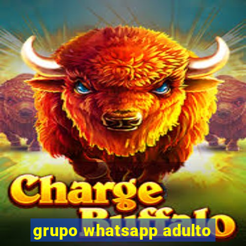 grupo whatsapp adulto